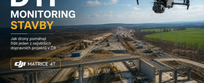 Dron monitoruje výstavbu dálnice; titulní text uvádí „D11 – Monitoring stavby“ a využití dronů při řízení projektu